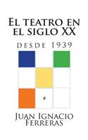 teatro en el siglo XX (desde 1939)