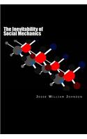 The Inevitability of Social Mechanics