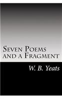 Seven Poems and a Fragment