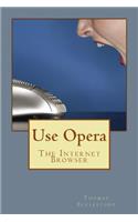 Use Opera