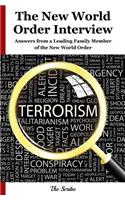 The New World Order Interview: Answers from a Leading Family Member of the New World Order(English)
