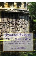 Psalm-Hymns Volumes 1 & 2