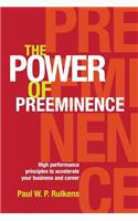 The Power of Preeminence