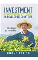 Investment and Agricultural Development in Developing Countries: The Case of Vietnam(English)
