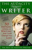 The Audacity to be a Writer