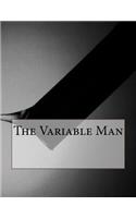 The Variable Man