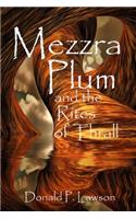 Mezzra Plum and the Rites of Thrall