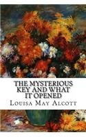 The Mysterious Key and What It Opened