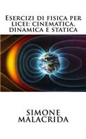 Esercizi di fisica per licei: cinematica, dinamica e statica