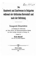 Handwerk und Zunftwesen in Bulgarien Während der türkischen Herrschaft und nach der Befreiung