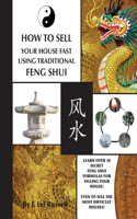 How To Sell Your House Fast Using Traditional Feng Shui