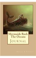 Mermaids Rock The Oceans