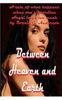 Between Heaven and Earth