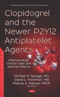 Clopidogrel and the Newer P2Y12 Antiplatelet Agents