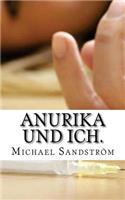 Anurika und ich.: Die Pottschlampe und die Fixxerin