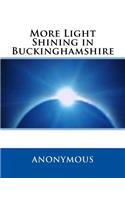 More Light Shining in Buckinghamshire