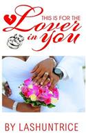This Is For The Lover In You