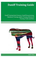 Daniff Training Guide Daniff Training Book Features: Daniff Housetraining, Obedience Training, Agility Training, Behavioral Training, Tricks and More