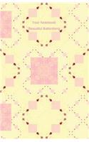 Your Notebook! Beautiful Battenberg: (Your Notebook!)