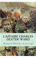 L'Affaire Charles Dexter Ward