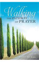 Walking the Pathway of Prayer