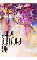 Happy Birthday 90: Journal Notebook Keepsake For Best Wishes Messages & Doodles