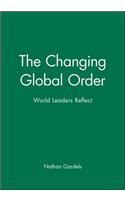 The Changing Global Order: World Leaders Reflect