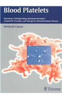 Blood Platelets: Physiology, Pathophysiology, Membrane Receptors, Antiplatelet Drugs, Coronary Heart Disease, Stroke, Peripheral Arterial Disease(English)