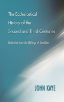 The Ecclesiastical History of the Second and Third Centuries: (English)