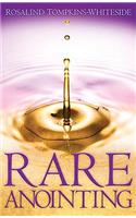Rare Anointing