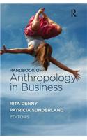 Handbook of Anthropology in Business