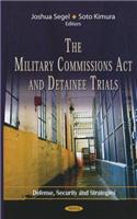 Military Commissions Act & Detainee Trials