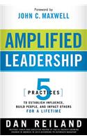 Amplified Leadership
