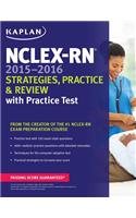 NCLEX-RN 2015-2016 Strategies, Practice, and Review with Practice Test