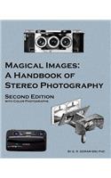 Magical Images (Color): A Handbook of Stereo Photography