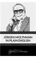 Jürgen Moltmann in Plain English