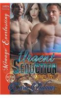 Urgent Seduction [Seducing Them 3] (Siren Publishing Menage Everlasting): (English)