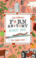 Julia Rothman's Farm Anatomy Activity Book