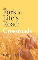 The Fork In Life's Road