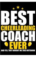 Best Cheerleading Coach Ever: Cool Cheerleading Coach Journal Notebook - Gifts Idea for Cheerleading Coach Notebook for Men & Women.