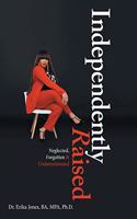 Independently Raised