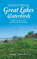 Century of Observing Great Lakes Waterbirds
