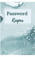 Password Keeper Notebook Journal: Premium Passkey Record-Journal Logbook To Protect Usernames Passwords Internet Web Addresses Login And Private Information Keeper Vault