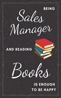 Sales Manager & Reading Books Notebook: Funny Gifts Ideas for Men/Women on Birthday Retirement or Christmas - Humorous Lined Journal to Writing