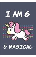 I am 6 & Magical: Unicorn Gift for Girl Blank Lined Notebook Journal & Planner - 6 x 9 inches, College Ruled Lined,110 Pages