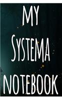 My Systema Notebook: The perfect way to record your martial arts progression - 6x9 119 page lined journal!