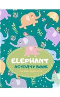 Elephant Activity Book for Kids Ages 4-8