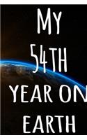 My 54th Year On Earth