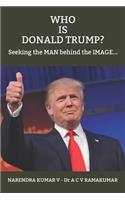 Who Is Donald Trump?