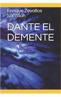 Dante El Demente